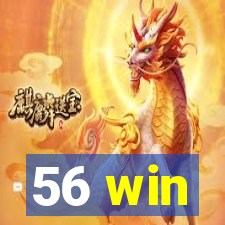 56 win